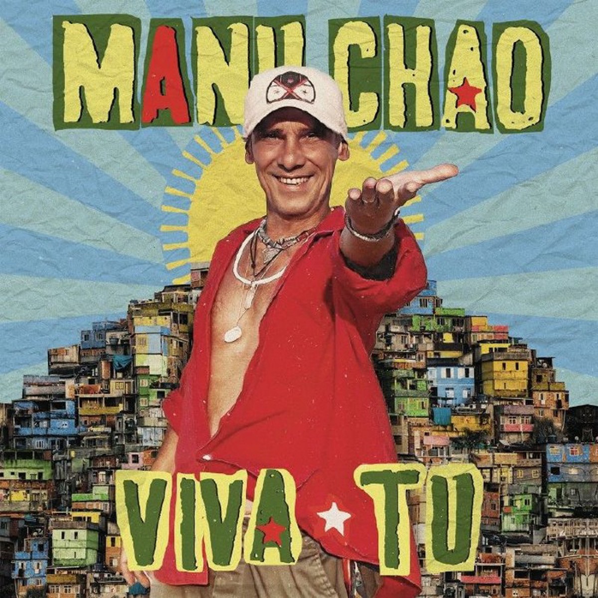 Manu Chao - Viva Tu (Quick Ship)